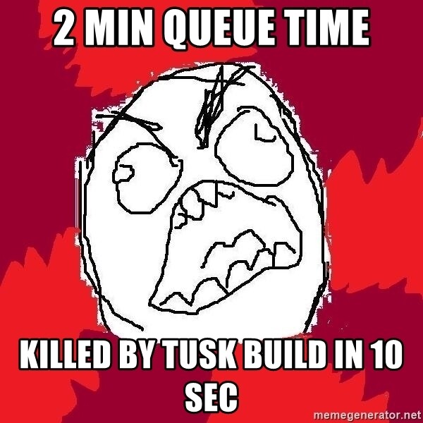 2-min-queue-time-killed-by-tusk-build-in-10-sec